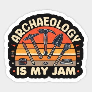 Archaeology Is My Jam Sticker